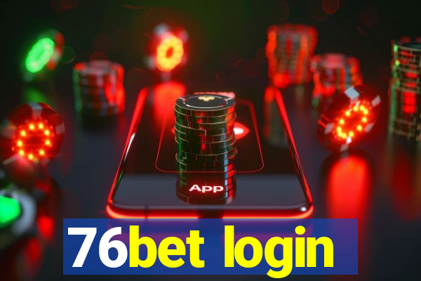 76bet login